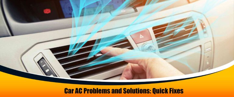 Car AC Problems and Solutions Quick Fixes